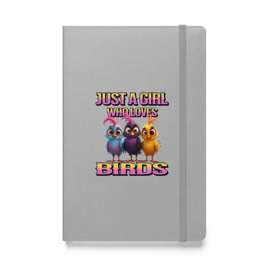 Just A Girl Who Loves Birds Hardcover Notebook product image (1)