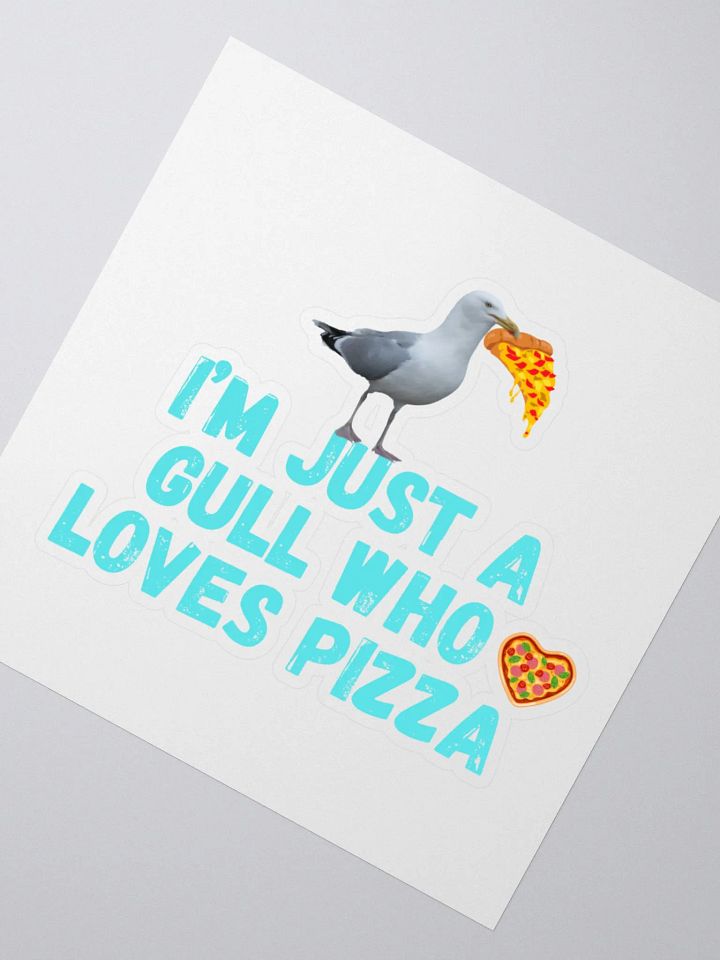 I'm Just a Gull Who Loves Pizza Stickers product image (4)