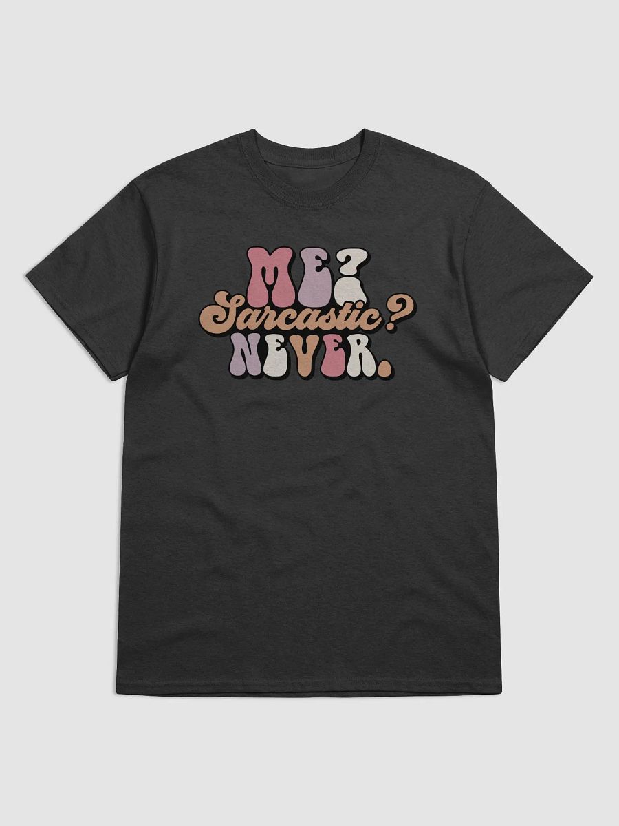 Sarcastic? Never Tee product image (1)