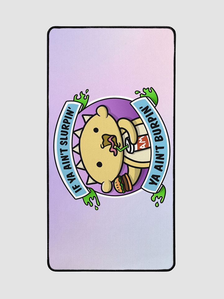 Slurpin' and Burpin' DeskMat product image (2)