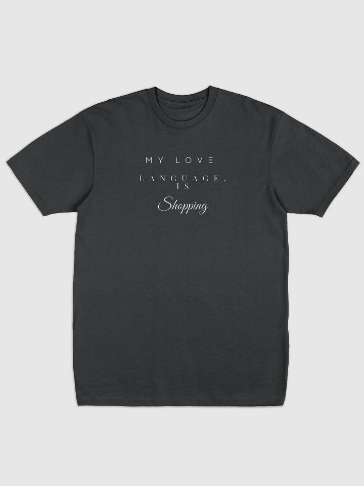 My love Language is Shopping T-shirt product image (1)