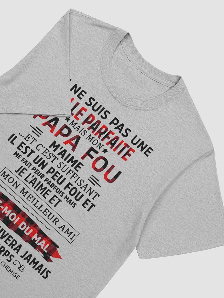 Je ne suis pas une fille parfaite mais mon papa fou m’aime... product image (31)