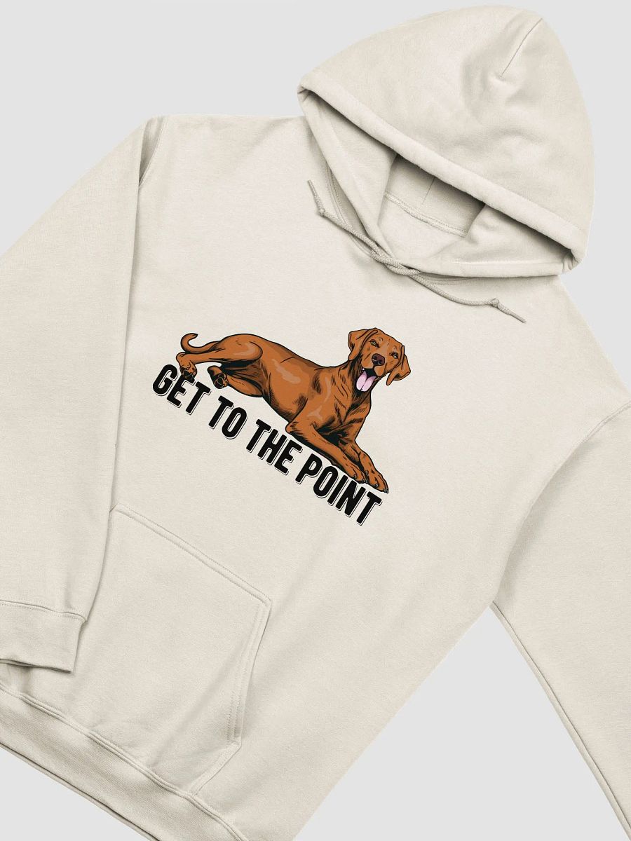 Get to the Point Hooded Sweatshirt of a Vizsla | Funny Hoodie for Sporting Dog Paw-rents product image (22)