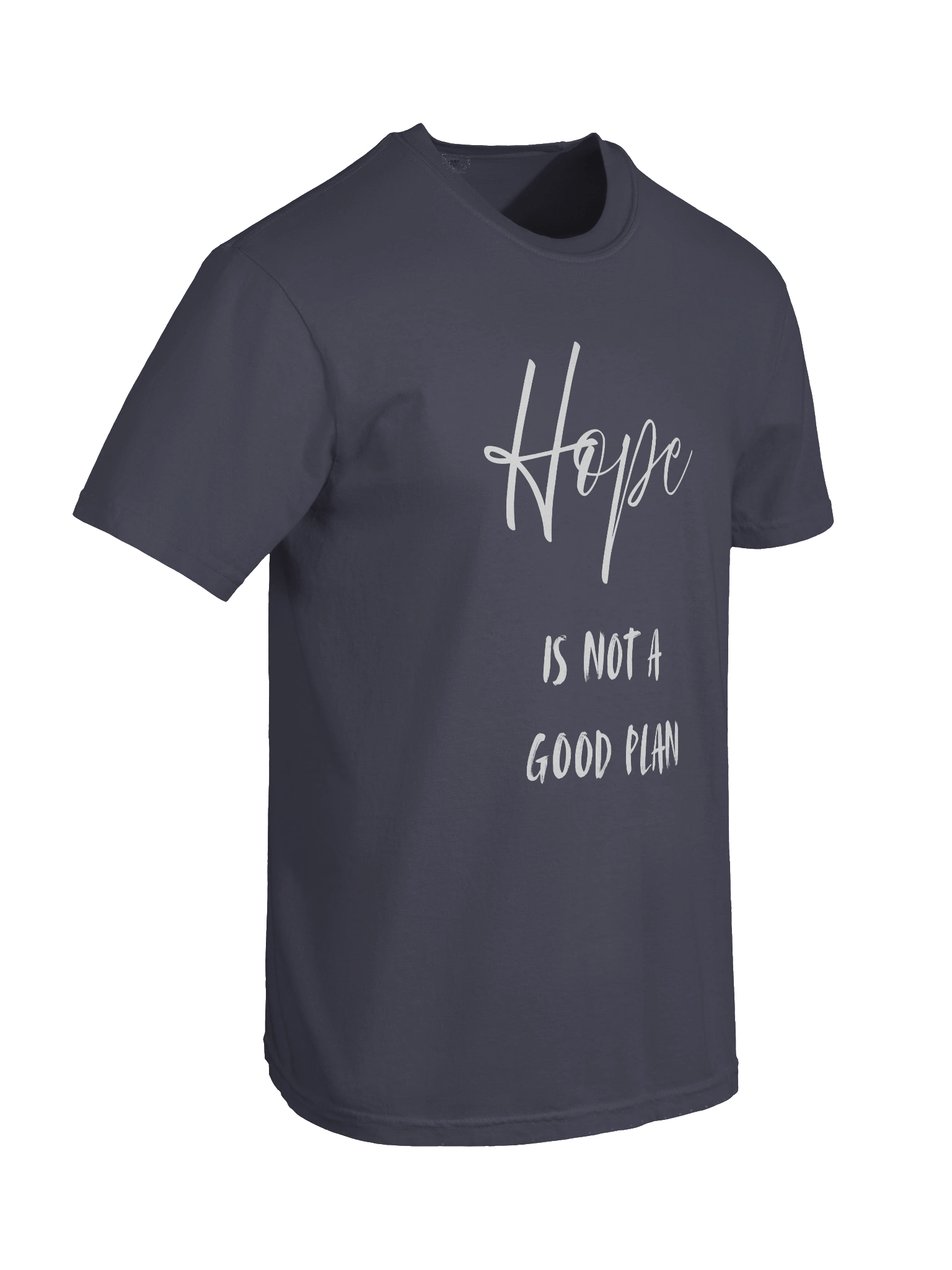 Hope Is Not A Good Plan T-Shirt product image (56)