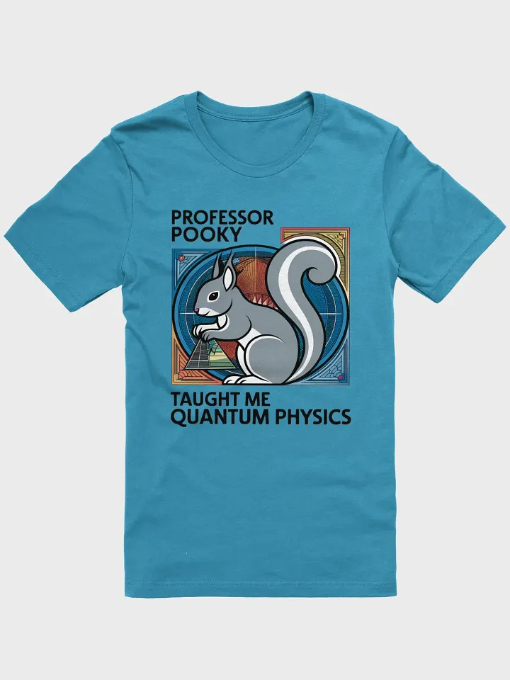 Quantum Physics with Professor Pooky T-Shirt, Da Vincvi Vibe product image (1)