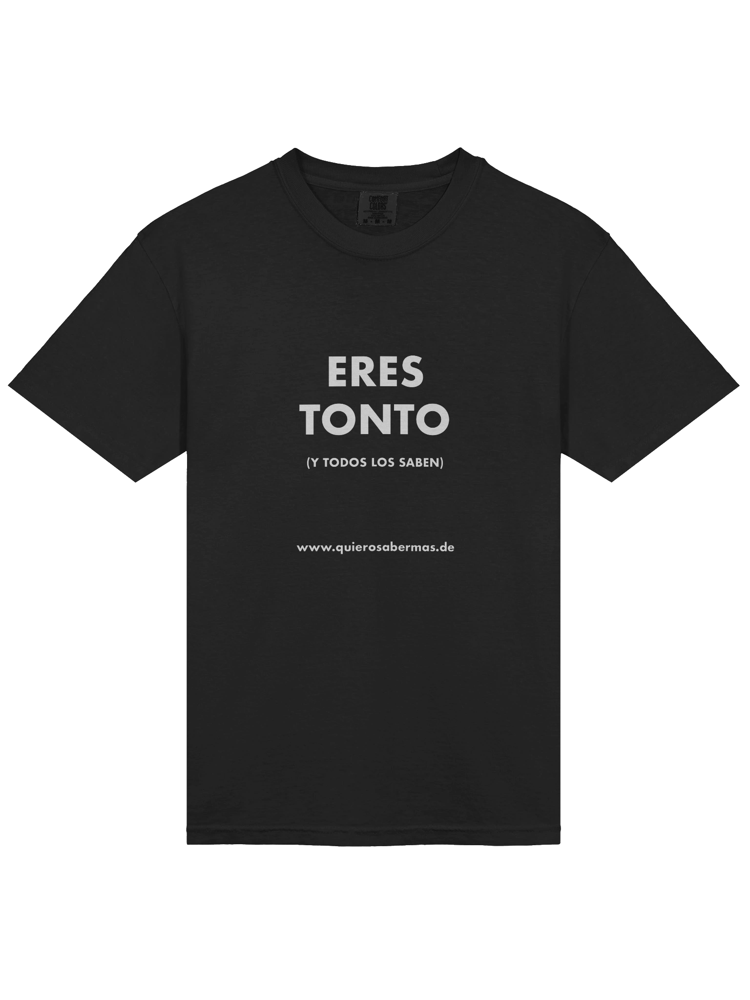 Camiseta - Eres tonto product image (3)
