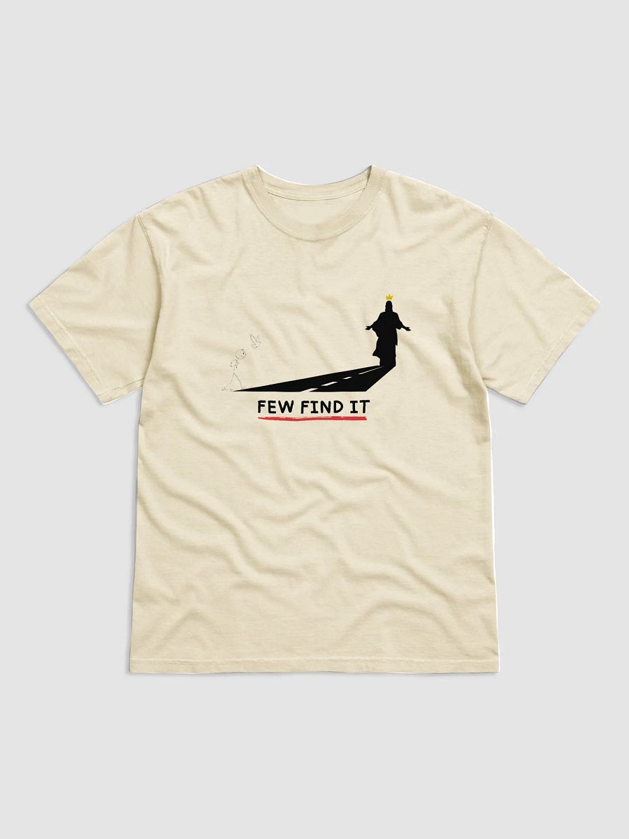 “Few Find It” T-Shirt product image (10)