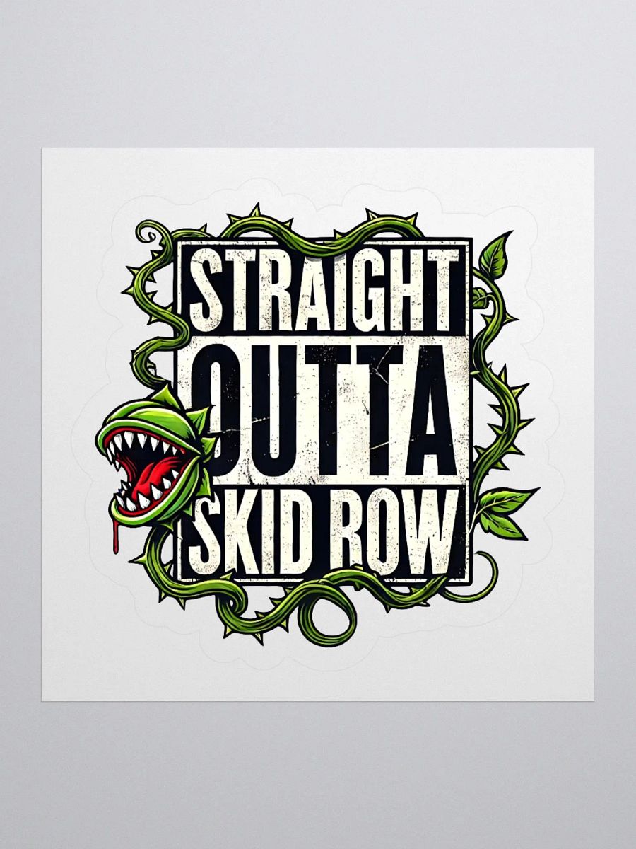 Straight Outta Skid Row Little Shop of Horrors Stickers – Kiss-Cut Vinyl Decals product image (1)