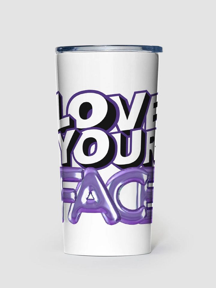 Love Your Face Tumbler product image (1)