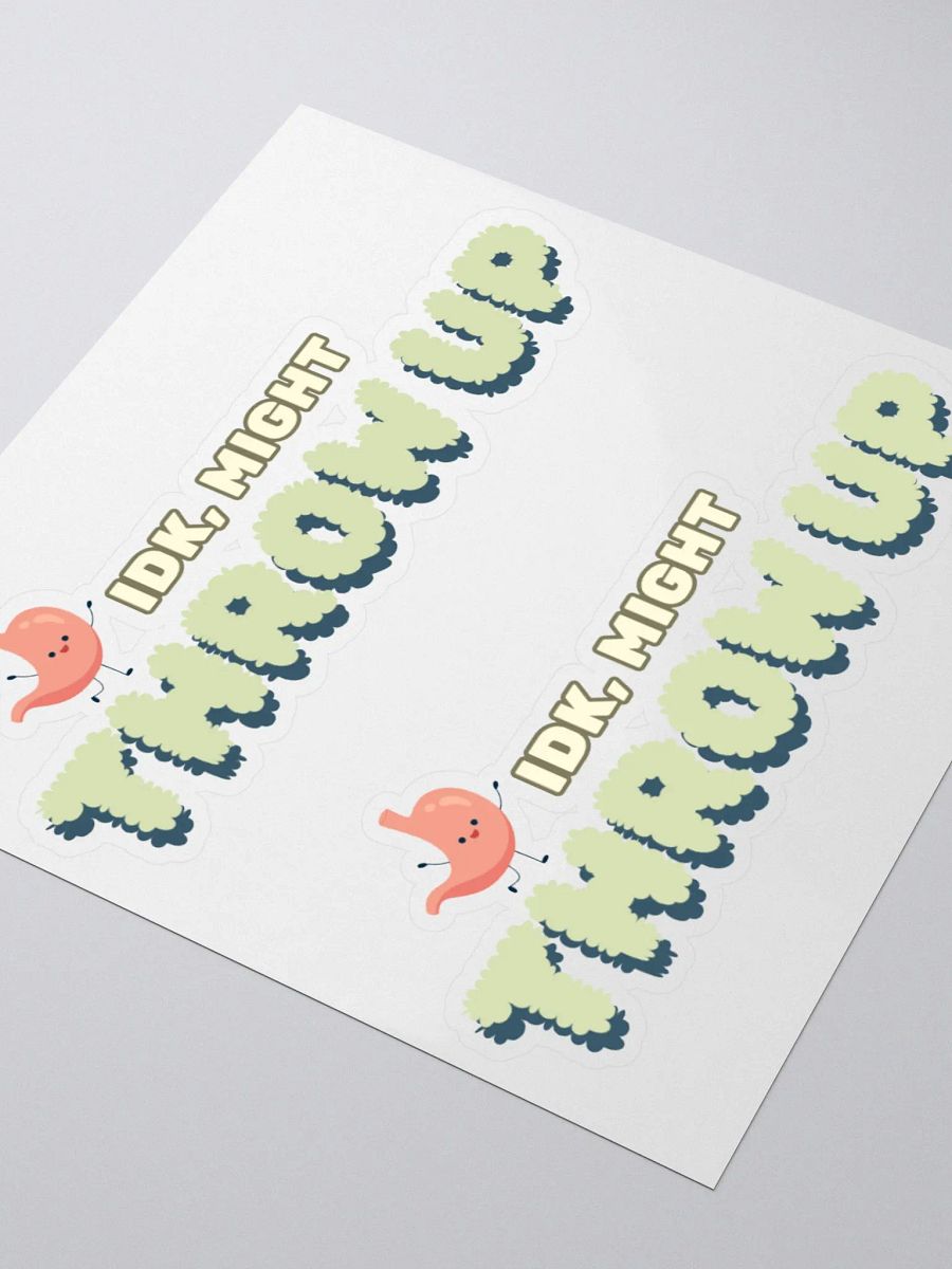 IDK, Might Throw Up product image (7)
