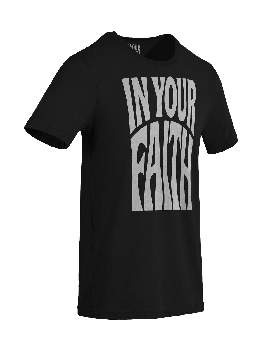 In Your Faith T-Shirt product image (6)