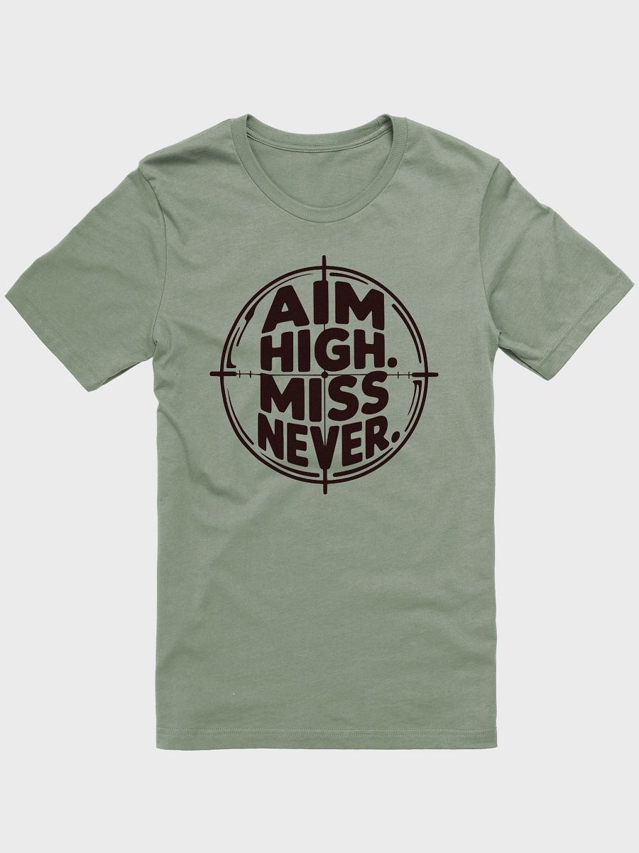 Aim High. Miss Never. product image (1)