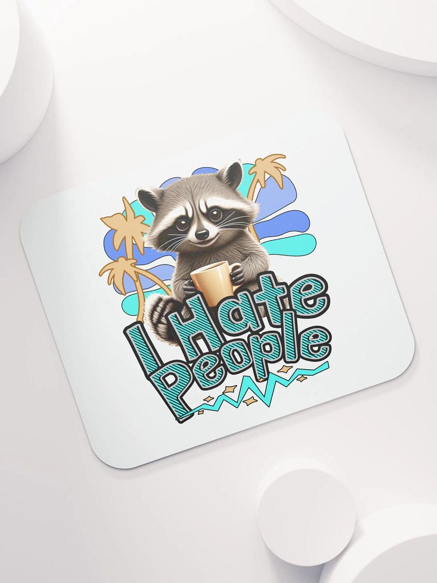 I Hate People Raccoon Sassy Mouse Pad product image (5)