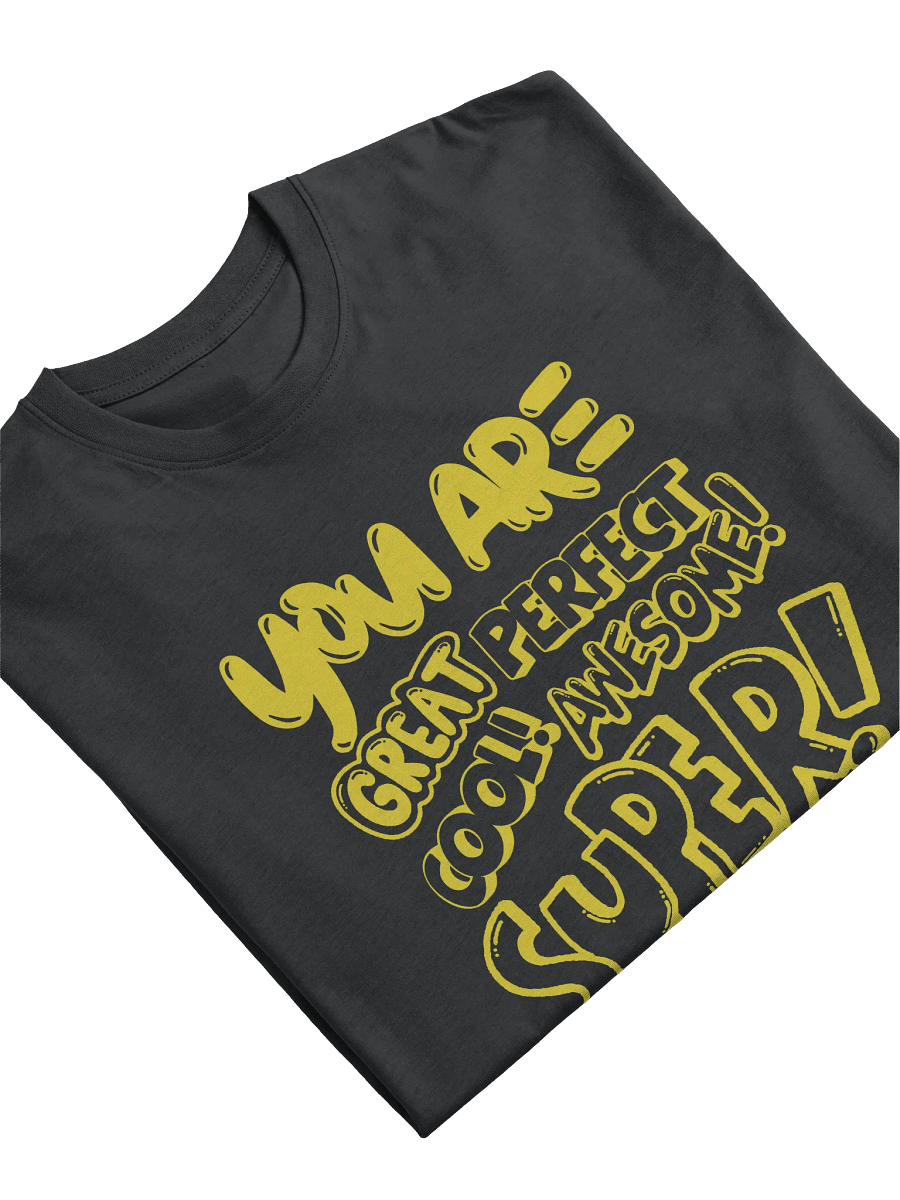 YOU ARE.... INSPIRATIONAL WORDS TSHIRT product image (6)