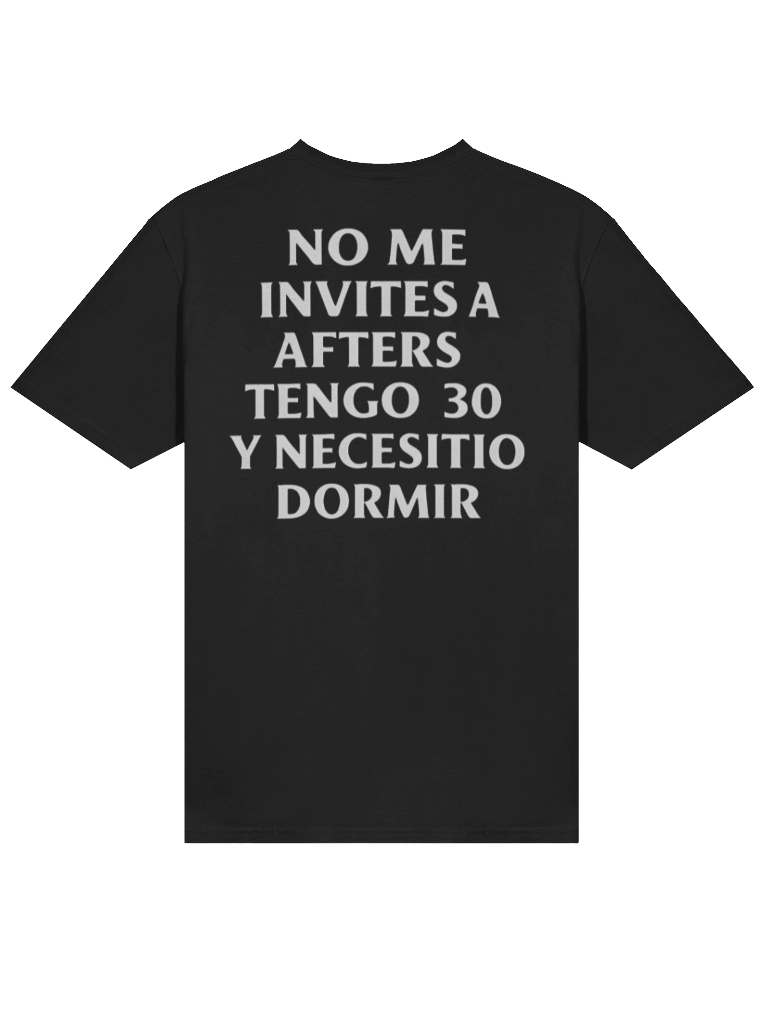 No Me Invites A Afters Tengo 30 Y Necesitio Dormir T-Shirt product image (2)