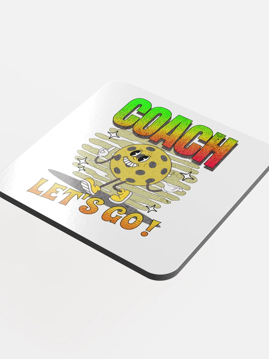 Coach Let's Go! Pickleball Coaster product image (4)