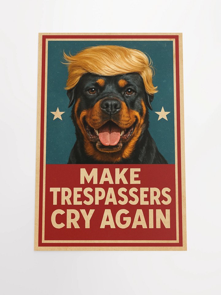 Rottweiler - Make Trespassers Cry Again - Poster product image (2)