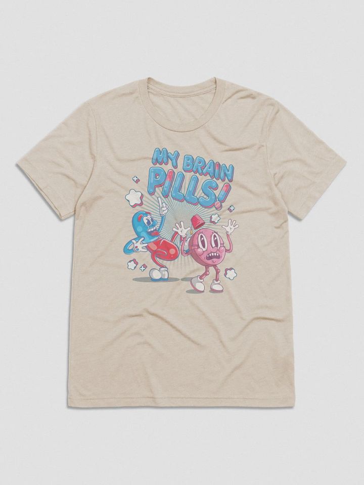 My Brain Pills! Tee product image (2)