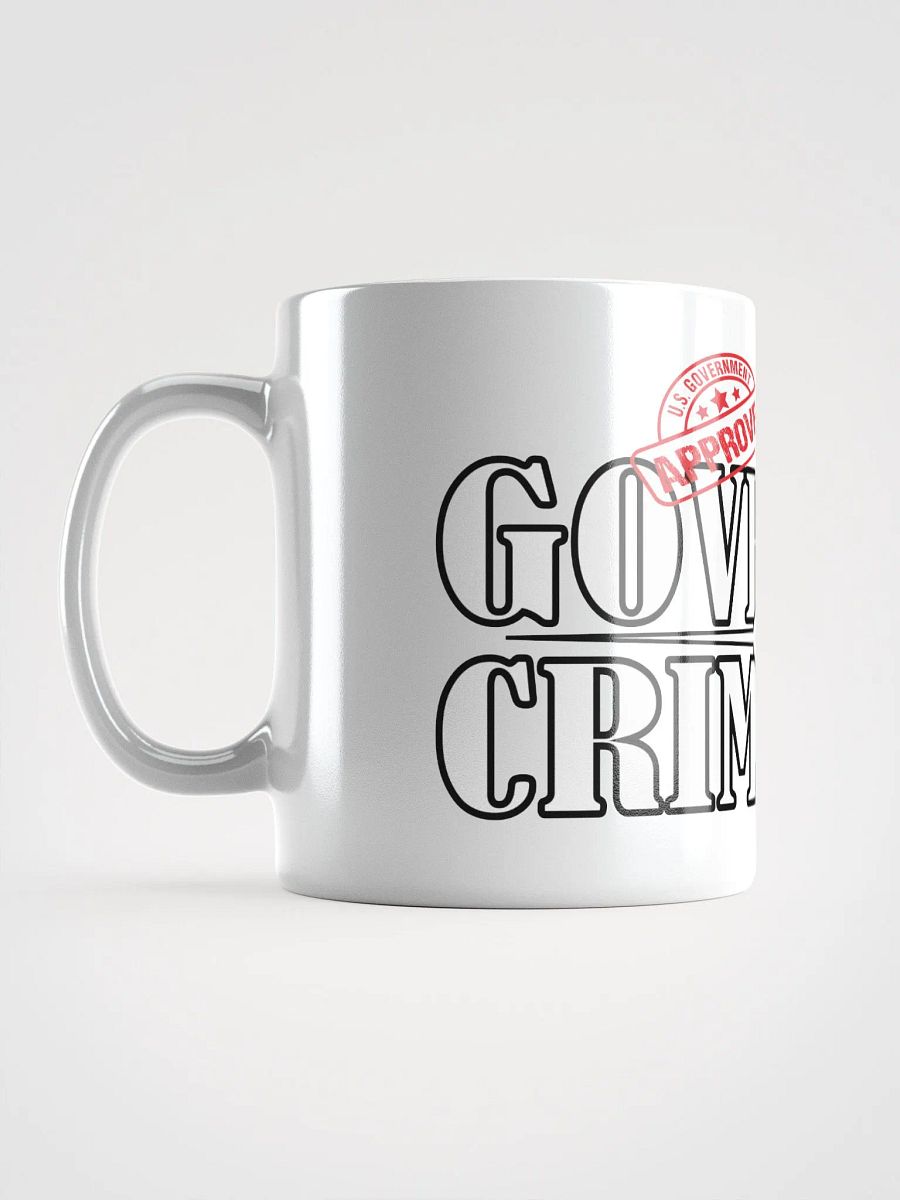 Governed By Criminals - U.S. Approved - White Glossy Mug product image (6)