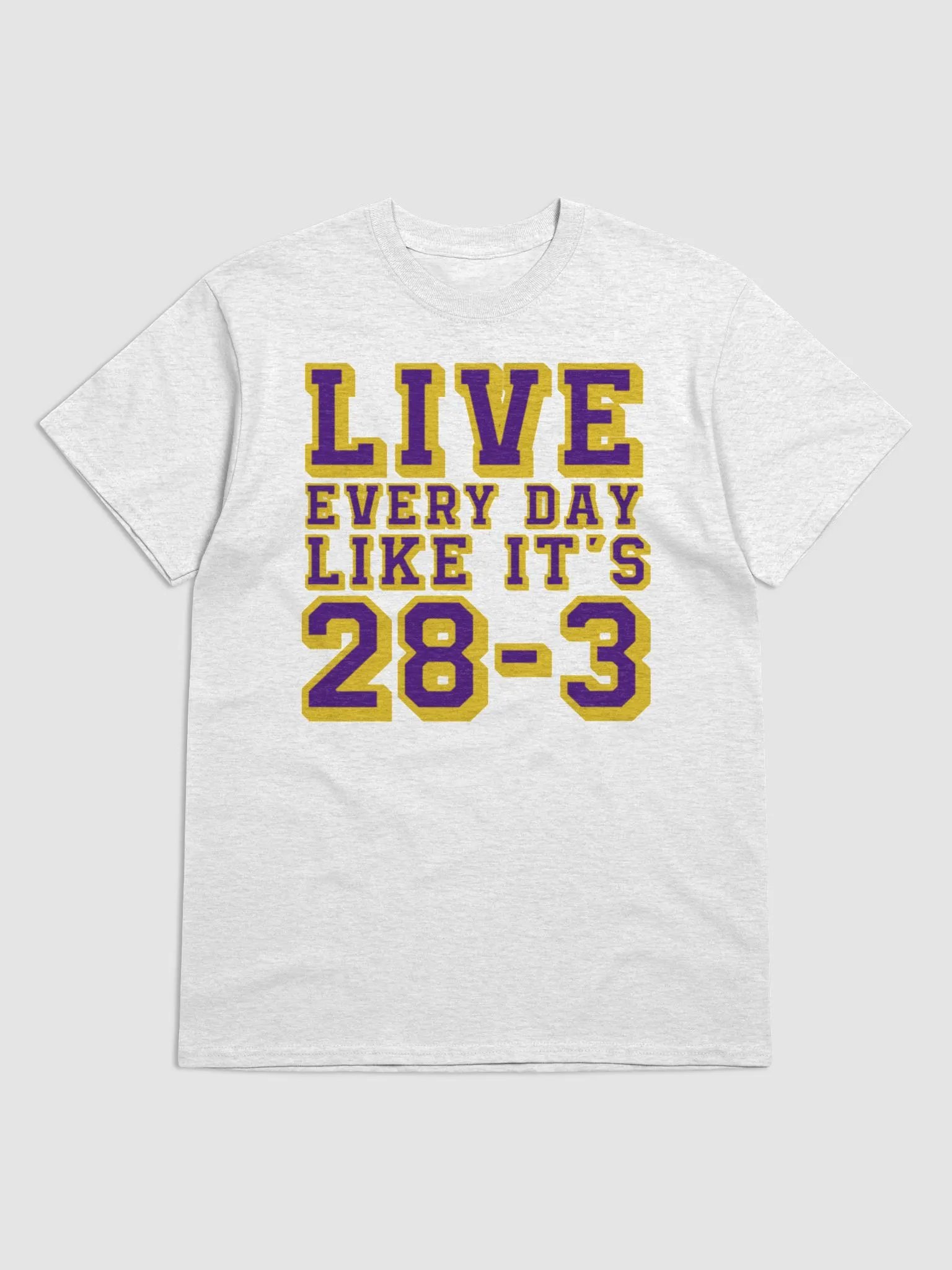 LIVE EVERY DAY LIKE IT´S 28-3 T-SHIRT product image (1)