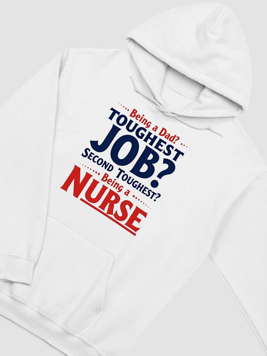 two toughest jobs, dad, Nurse Life, Nurse Dad Classic Hoodie product image (30)