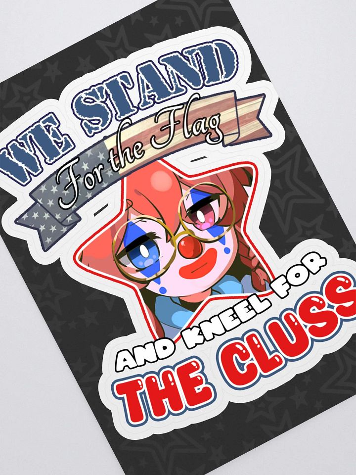 WE KNEEL FOR THE CLUSS STICKER product image (2)
