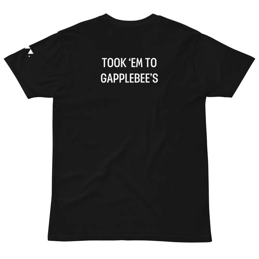 Took 'Em to Gapplebee's T-Shirt product image (11)