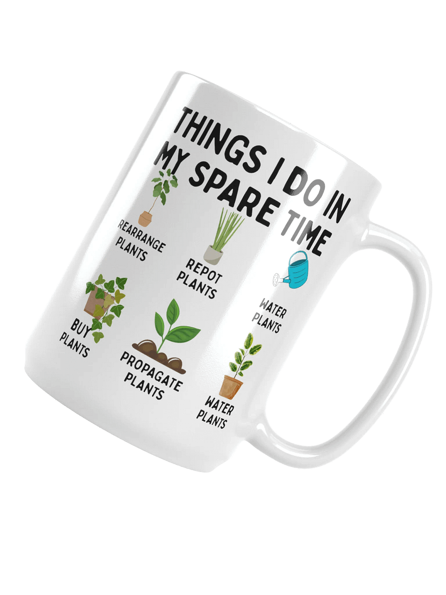 Things I Do In My Spare Time Mug! product image (4)