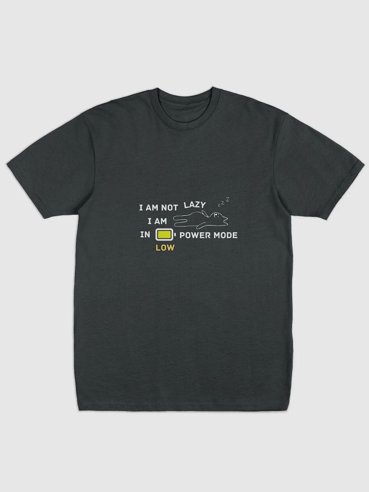 I'm on Low Power Mode Super Soft T-shirt - Super Soft T-shirt For Daily Use, T-shirt For Active Wear, T-shirt For Running, T-shirt for Gifting product image (1)