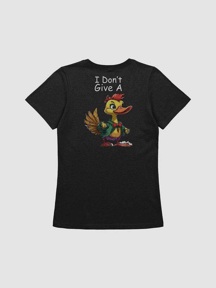I Don't Give A Duck - Women's Shirt product image (1)