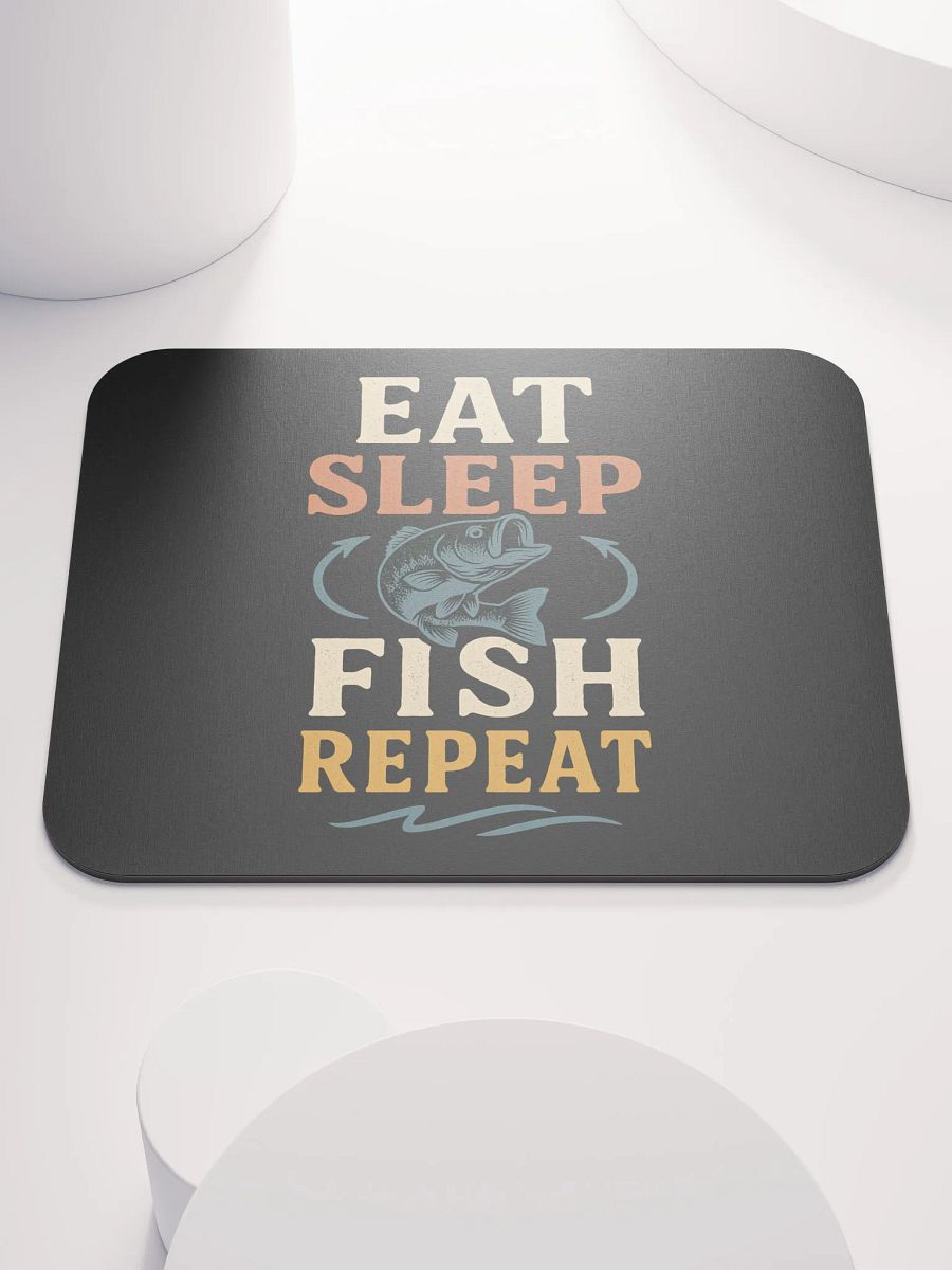 Fishing Mouse Pad – Eat Sleep Fish Repeat | Desktop Humor product image (1)