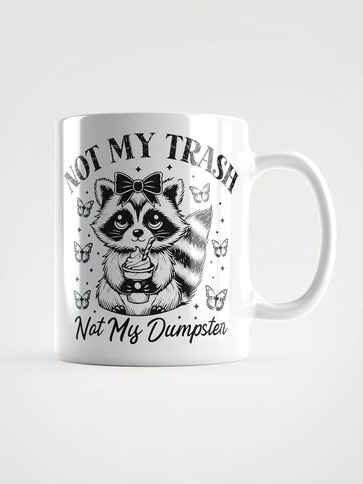 Cute Coffee Raccoon Not My Trash Mug product image (1)