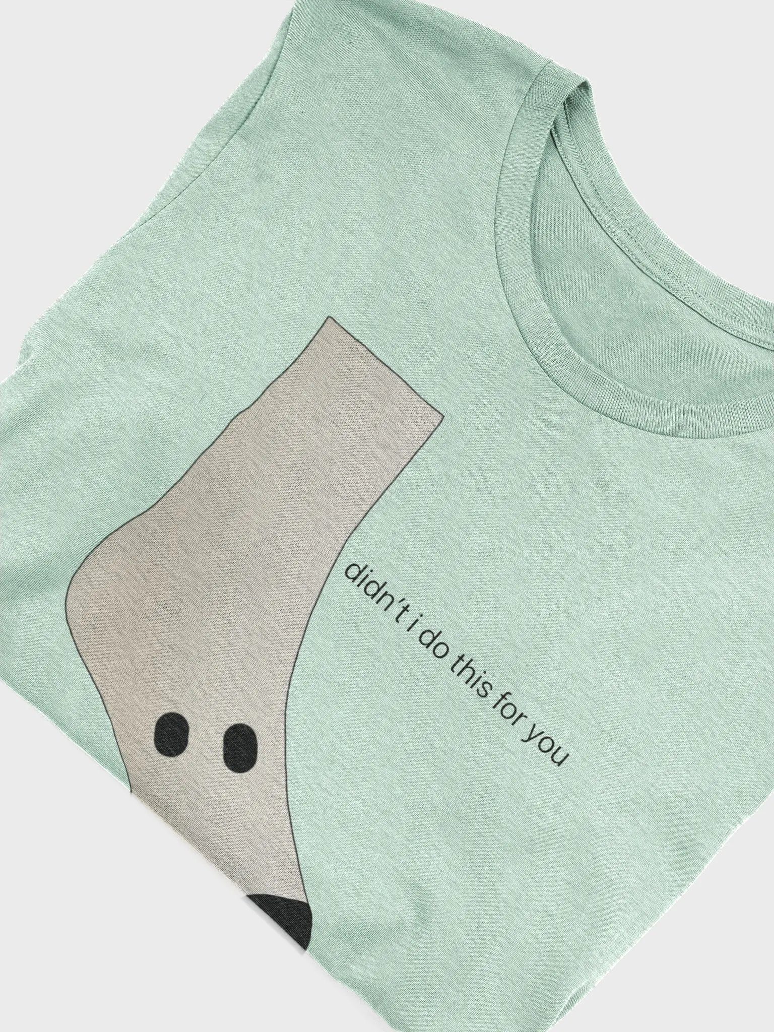 didn't i do it for you... product image (4)
