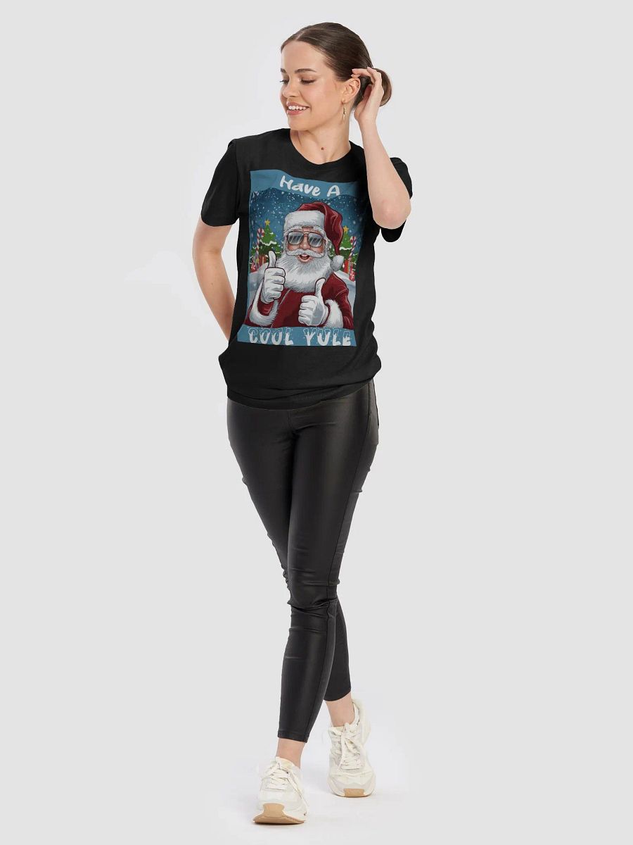 Have a Cool Yule Santa T-shirt product image (10)