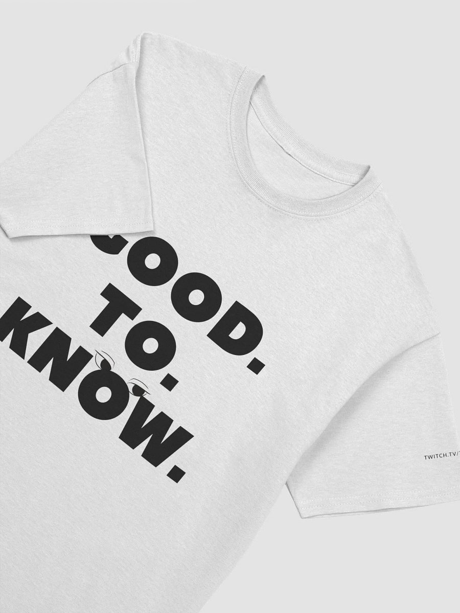Good. To. Know. Tee product image (31)