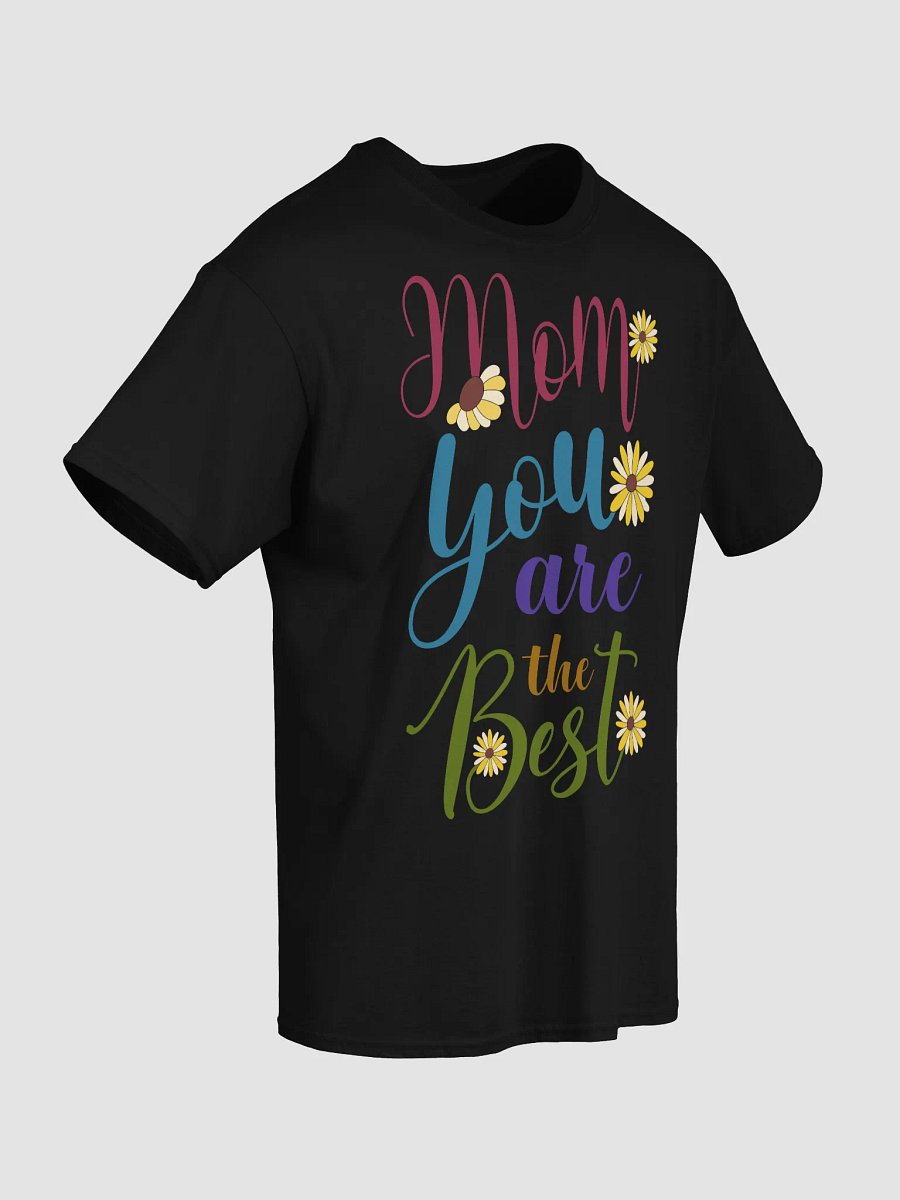 Mom You Are the Best Floral Tee product image (51)