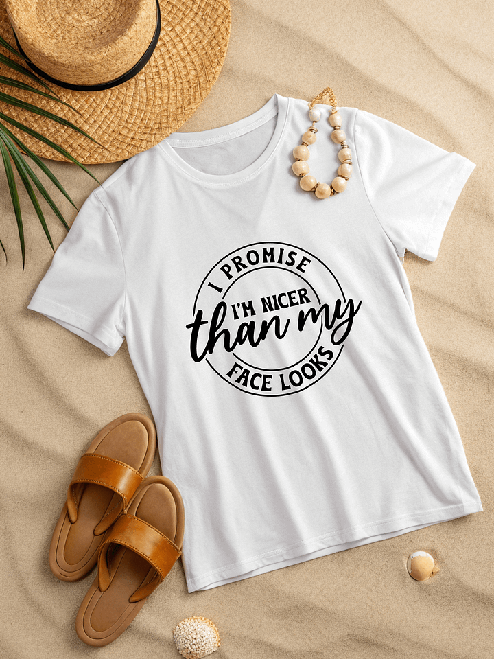 I Promise I'm Nicer Than My Face Looks Women White T-Shirt product image (2)