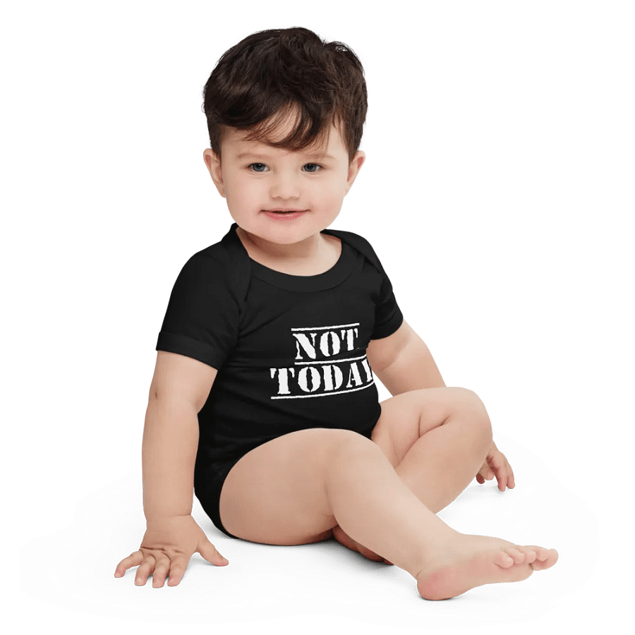 Not Today baby onesie product image (7)