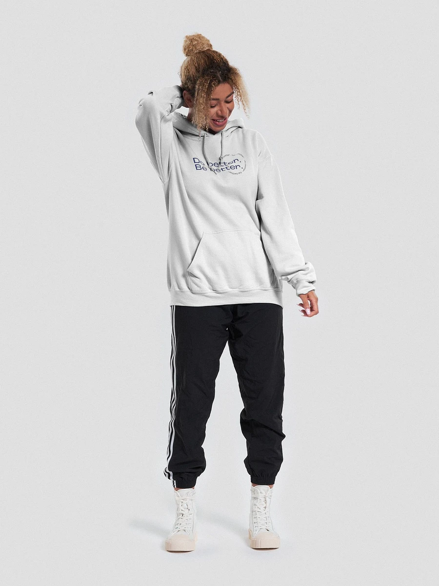Do better. Be better. Light Hoodie product image (43)