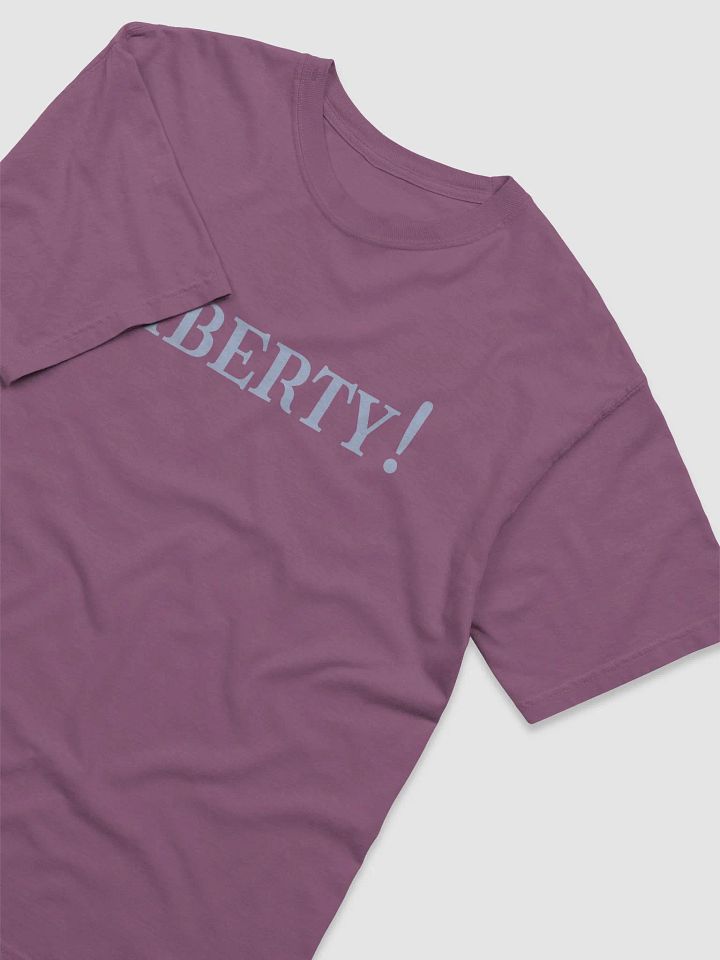 LIBERTY! T-Shirt product image (2)