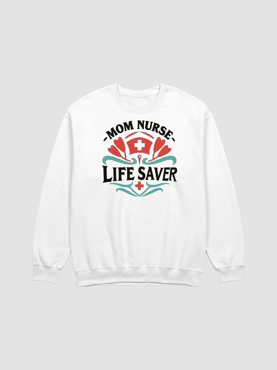 Mom Nurse Life Saver Crewneck Sweatshirt product image (4)