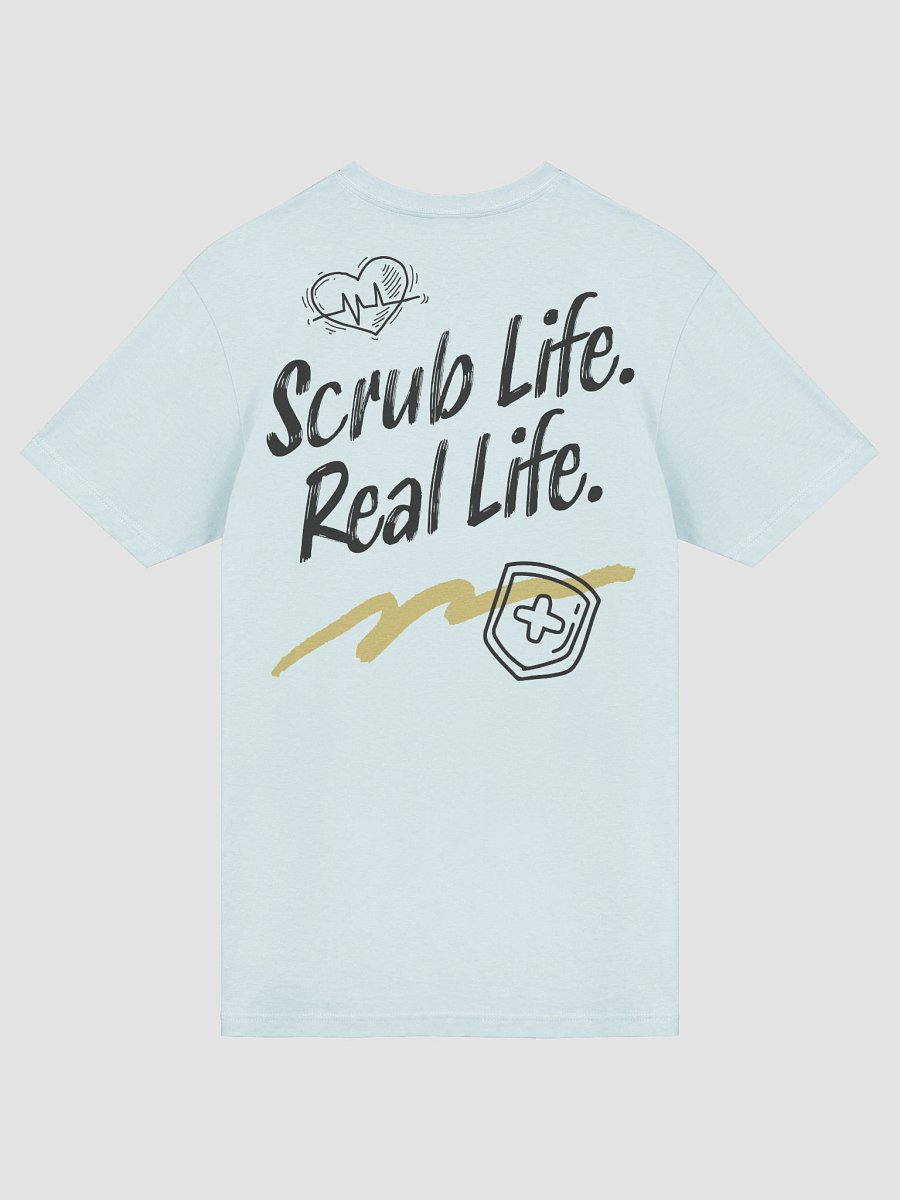 Scrub Life. Real Life. T-Shirt product image (22)