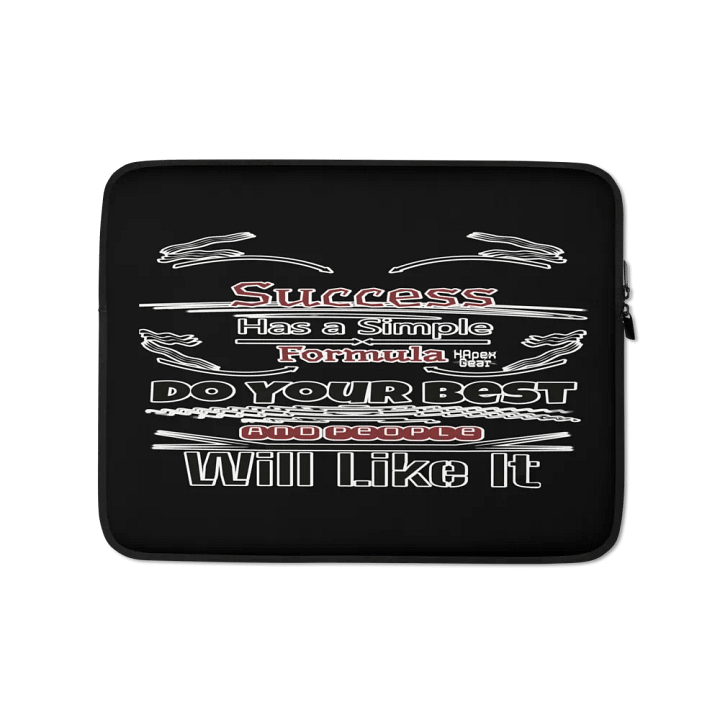 Success Has A Simple Formula. Do Your Best And People Will Like It - Black - Laptop Sleeve product image (1)