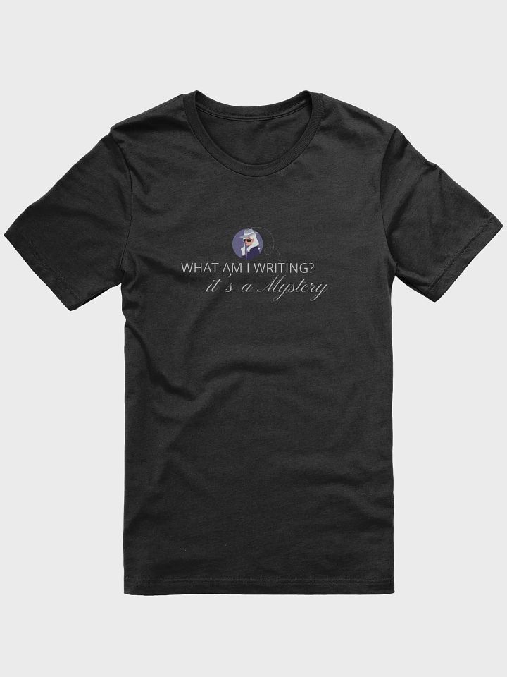 What am I Writing? It's a Mystery T-shirt product image (3)