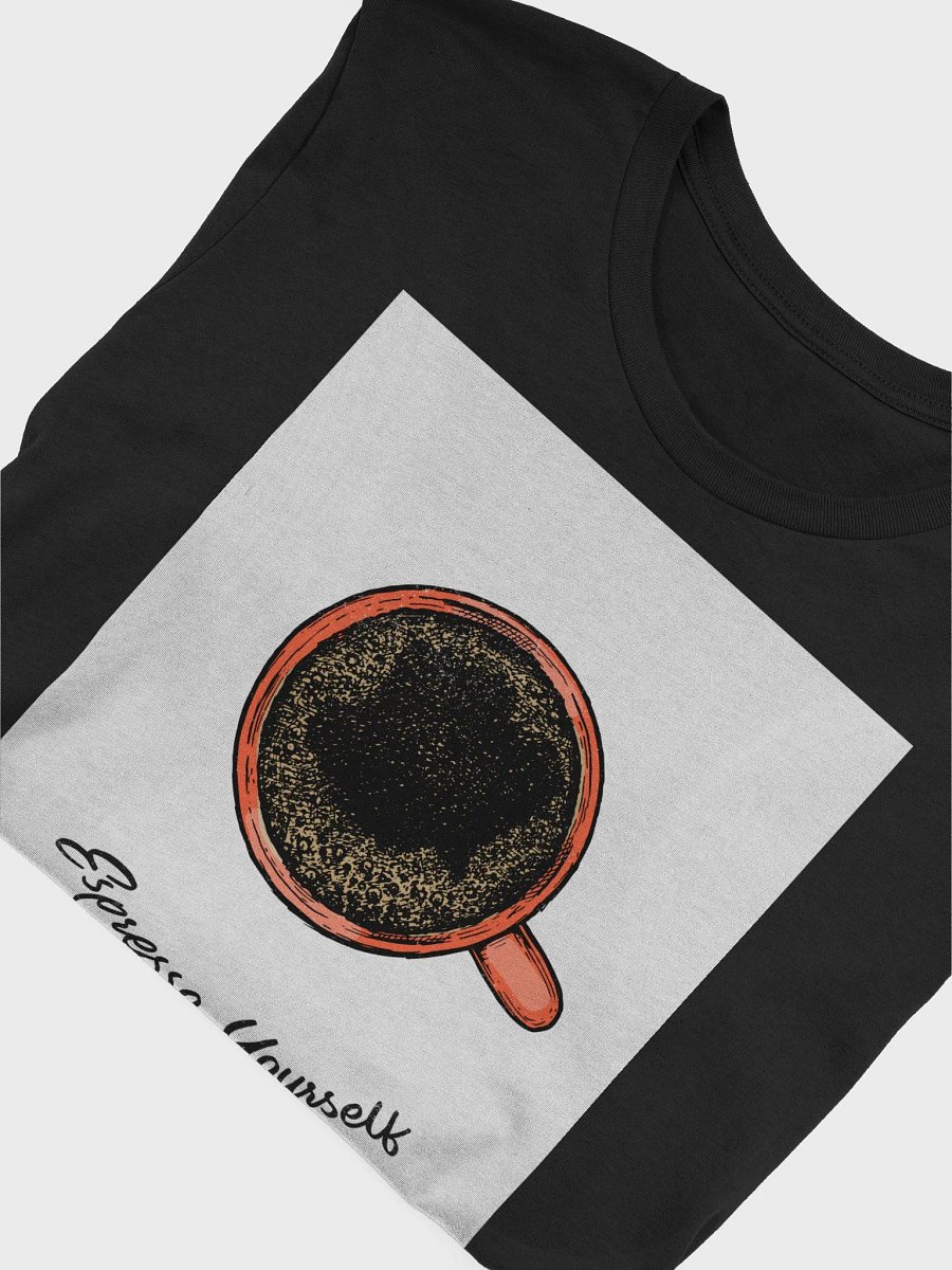 Espresso Yourself TShirt product image (4)