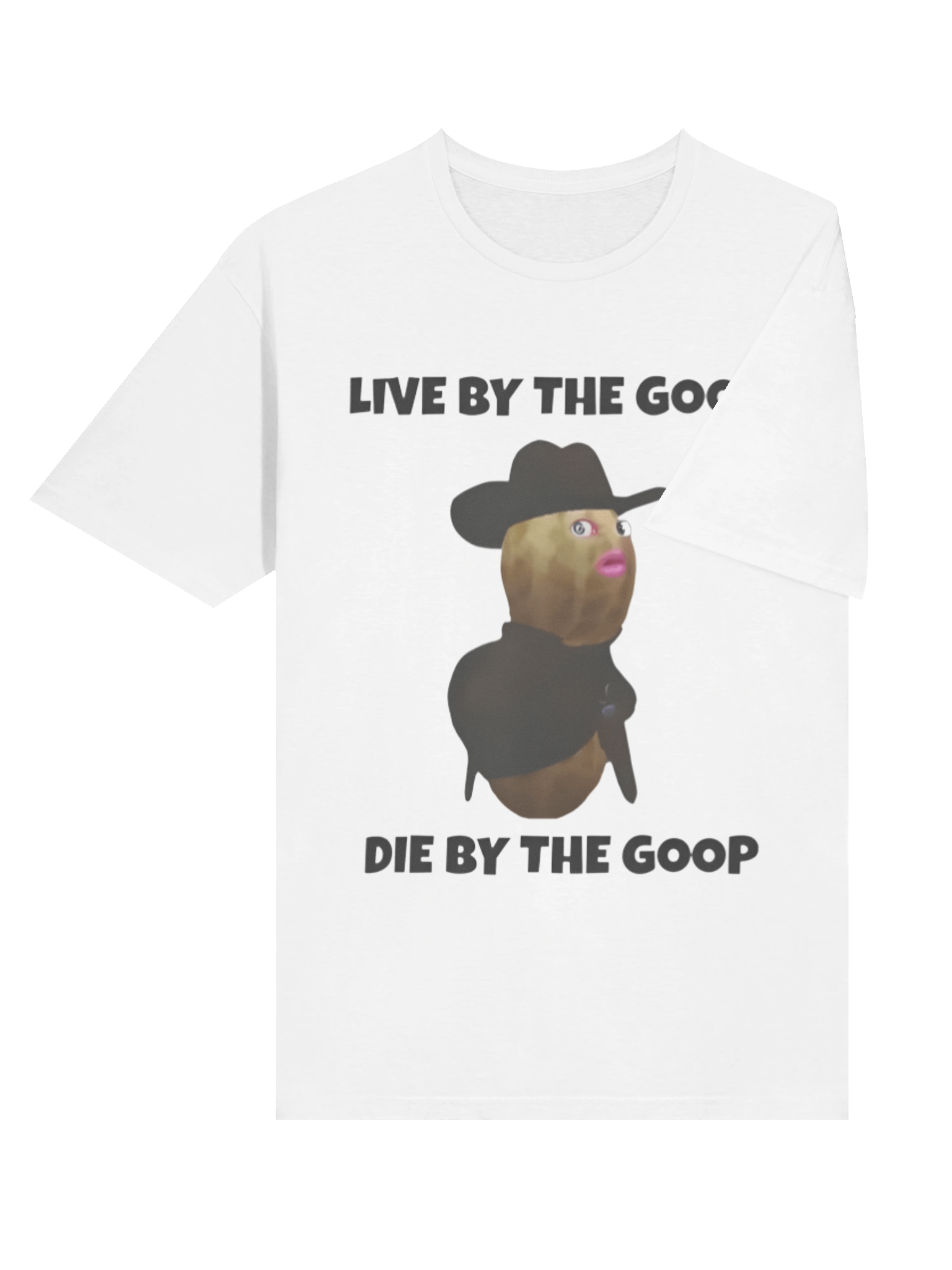 Live By The GooP Die By The Goop Burnt Peanut Shirt product image (4)