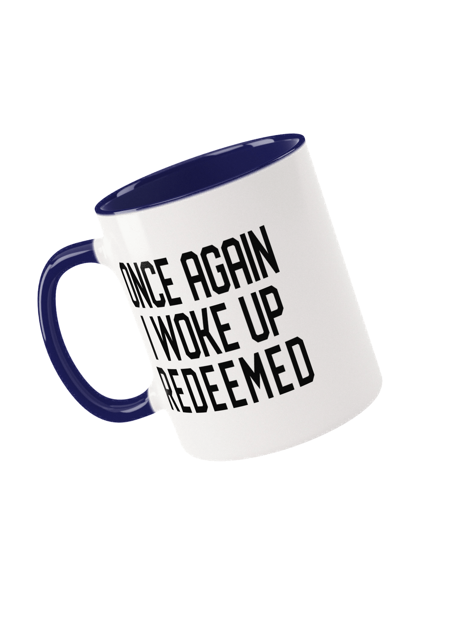 Once Again I Woke Up Redeemed Coffee Mug product image (36)