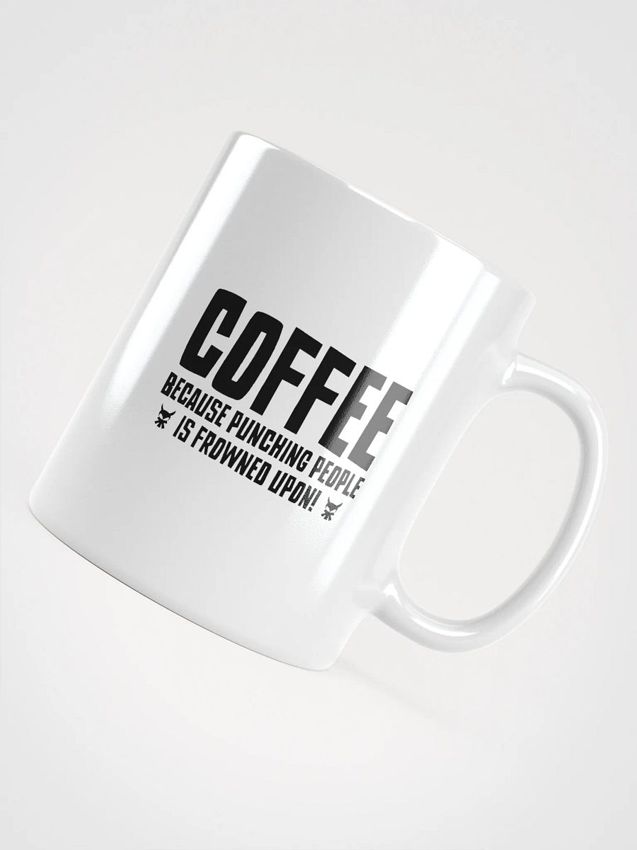 Punching People Is Frowned Upon Coffee Mug product image (4)