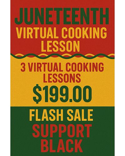🔥 Celebrate Juneteenth with flavor! 🔥
I’m offering 3 Virtual Cooking Lessons for just $199 in honor of Juneteenth — a FLASH S...