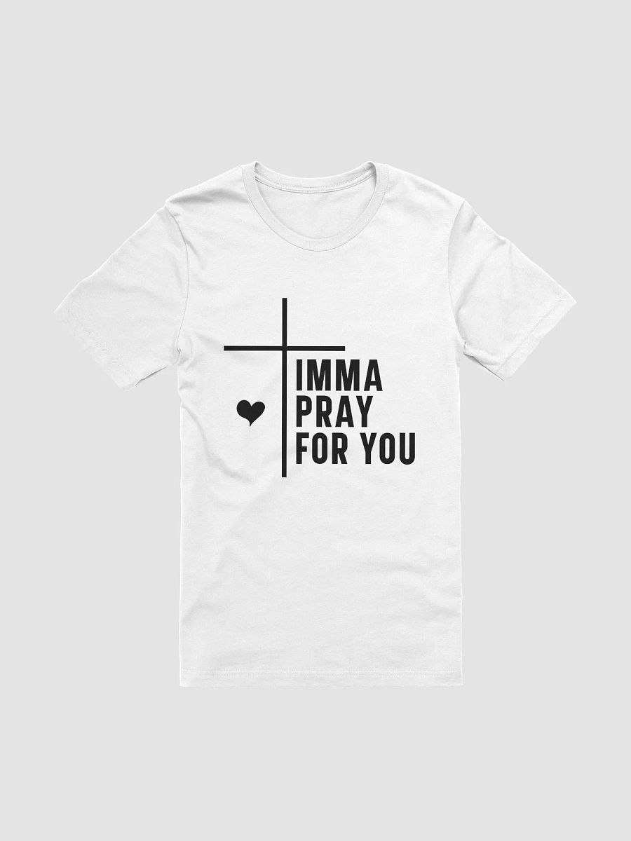 Imma Pray For You Women White T-Shirt product image (3)